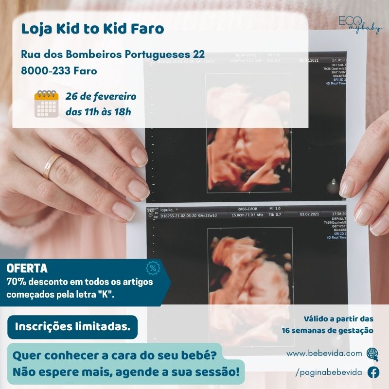 26 fevereiro | Faro | Loja Kid to Kid Faro | ECO 4D