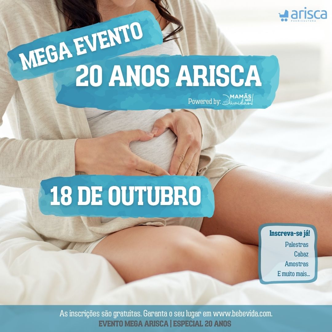 MEGA EVENTO 20 ANOS ARISCA power by: Mamãs Sem Dúvidas | Braga | Guimarães | Polvoreira