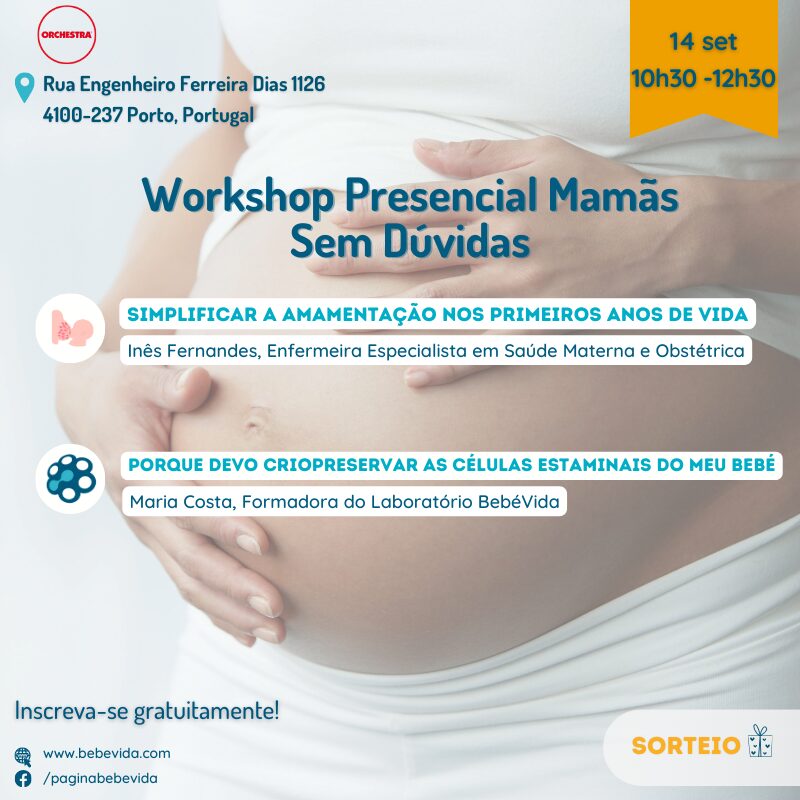 14 de setembro | porto | workshop presencial | orchestra | AMAMENTAÇÃO NOS PRIMEIROS ANOS DE VIDA | Criopreservação