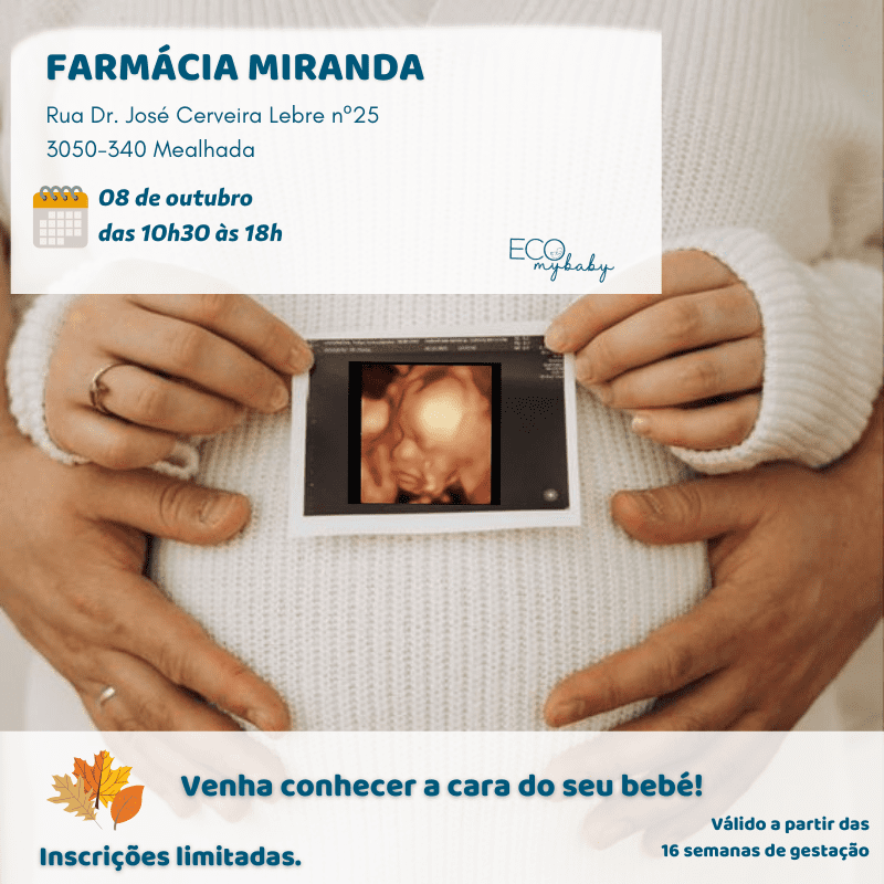08 de outubro | Mealhada | Aveiro | Farmácia Miranda | Das 10h30 às 18h | Eco 4D | Grávida 