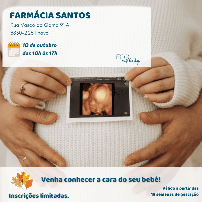 10 de outubro | Ílhavo | Aveiro | 10h às 17h | Eco 4D | Grávida | Farmácia Santos