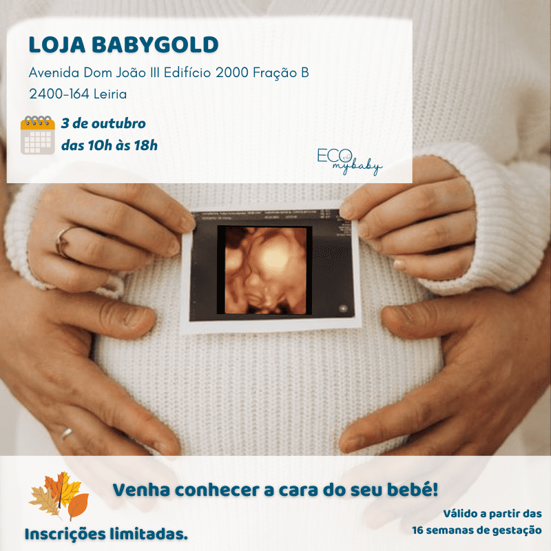 3 de outubro | Leiria | Das 10h às 18h | Eco 4D | Grávidas | Loja Babygold