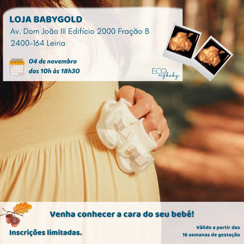 4 de novembro | Leiria | BabyGold | Grávida | Eco 4D | Das 10h às 18h30