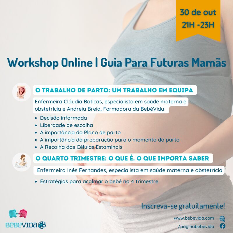30 de outubro | Workshop Online | Guia Para Futuras Mamãs | o trabalho de parto | O Quarto Trimestre