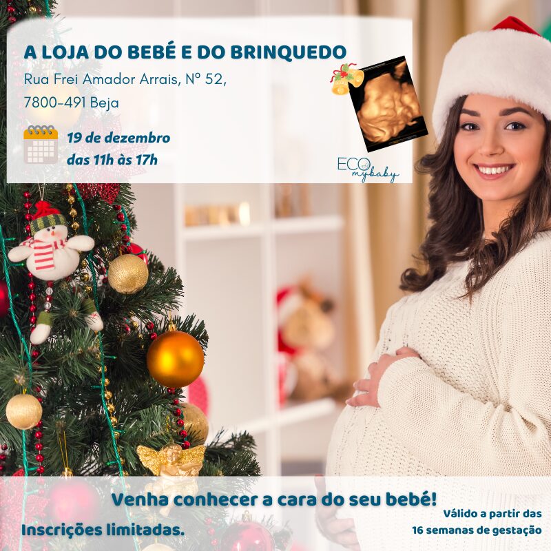 A loja do bebé e do brinquedo | 19 de dezembro | Das 11h às 17h | Beja | ECO 4D | Grávida