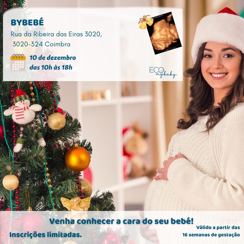 ByBebé | 10 de dez | Eco 4D | Grávida | Das 10h às 18h | Coimbra | Eiras