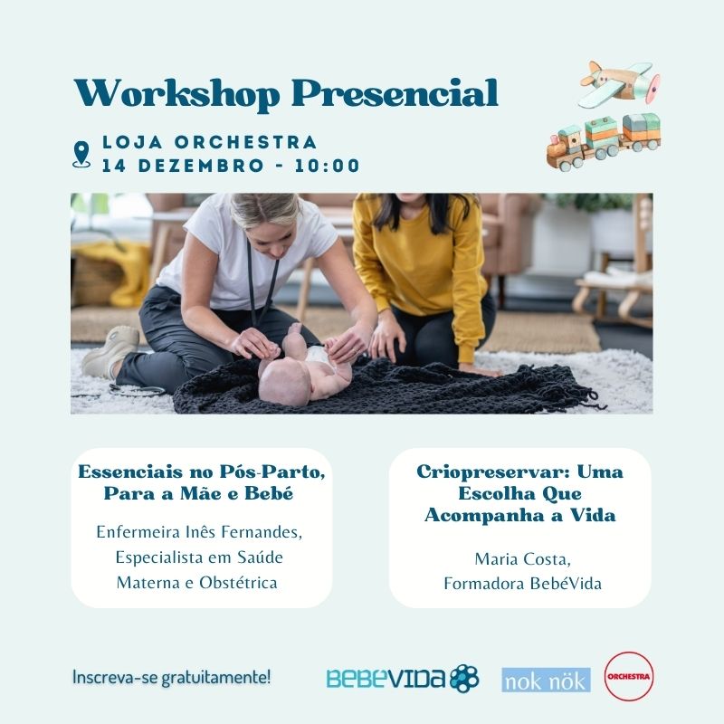 Workshop Presencial
Loja ORCHESTRA
14 dezembro - 10:00
Essenciais no Pós-Parto, Para a Mãe e Bebé
Criopreservar: Uma Escolha Que Acompanha a Vida
Enfermeira Inês Fernandes, Especialista em Saúde Materna e Obstétrica
Maria Costa,
Formadora BebéVida