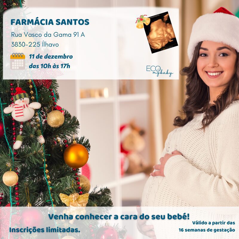11 de dezembro | Ílhavo | Aveiro | Farmácia Santos | Grávida | Das 10h às 17h | Eco 4D
