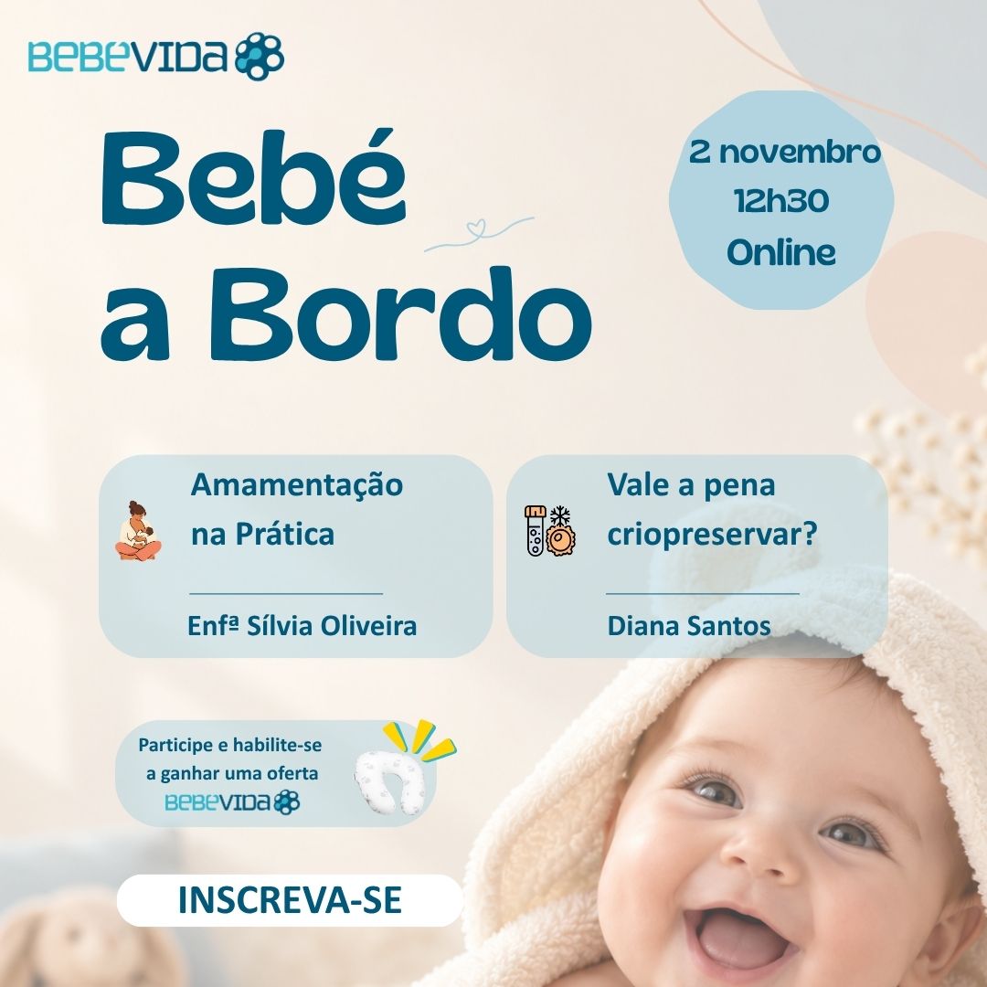 Workshop Online Bebé a bordo Amamentação 02 novembro Amamentação na Prática Vale a pena criopreservar? Participe e habilite-se a ganhar uma oferta da BebéVida